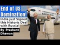 End of US Domination! India just Signed this Historic Deal with Russia! By Prashant Dhawan