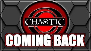 Chaotic is Coming Back