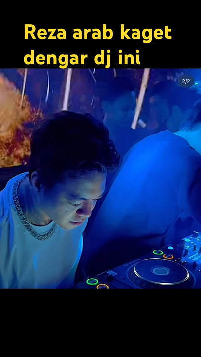 Reza arab kaget dengar dj ini