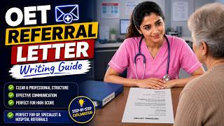 How to Write an OET Referral Letter | Step-by-Step Guide with Sample | Nursing & Medicine