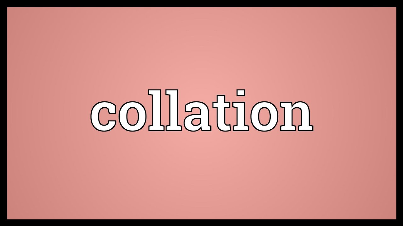 Collation Meaning YouTube