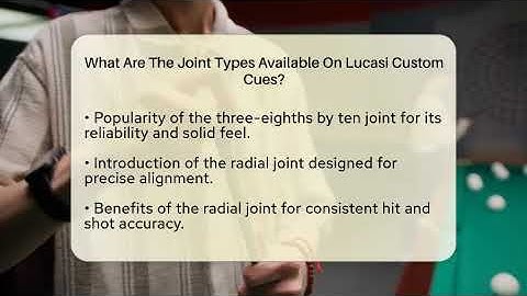What Are The Joint Types Available On Lucasi Custom Cues? - Billiards Hustlers