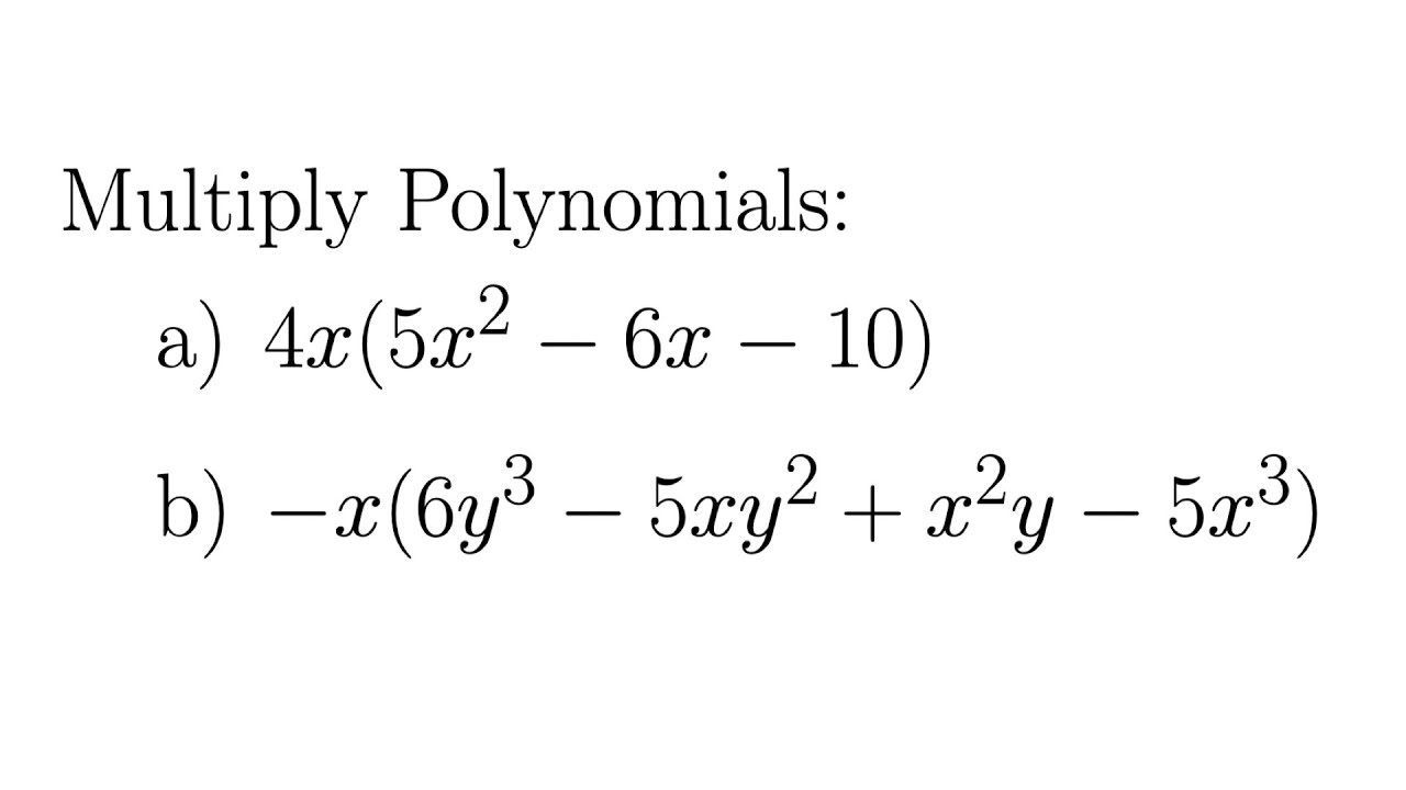 Multiplying Polynomial by a Monomial - YouTube