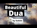 Beautiful Dua By Cheikh Soudais دعاء رائع للشيخ عبد الرحمن السديس Beautiful Dua By Cheikh Soudais دعاء رائع للشيخ عبد الرحمن السديس