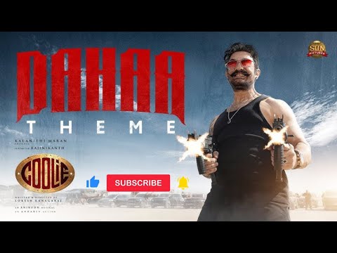 Dahaa Theme Coolie Superstar Rajinikanth Amir Khan Lokesh Anirudh Sun Pictures