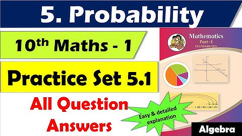 Practice Set 5.1 Class 10 maths part 1 | Chapter 5 Probability | Maharashtra state board