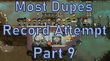 Oxygen Not Included - Most Dupes Record Attempt - Part 9