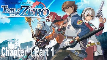 The Legend of Heroes: Trails from Zero Gameplay Walkthrough Chapter 1 Part 1 PC Official Release!