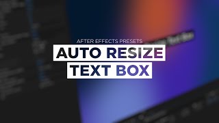FREE PRESETS for After Effects, AUTO RESIZE BOX for text! for Lower Third, title and typo animation!