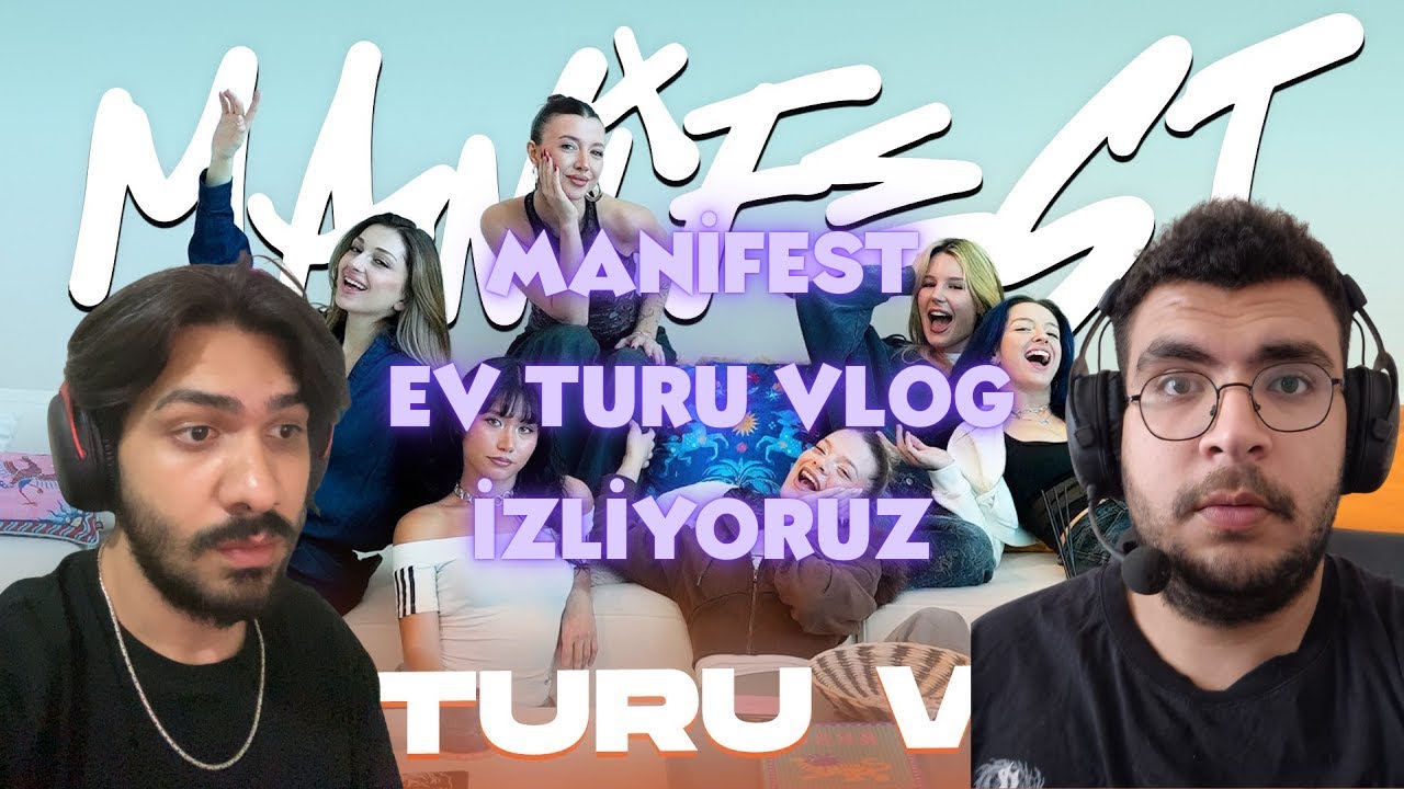 umutvalper MANİFEST - EV TURU VLOG İZLİYOR | @m6nifestgirls
