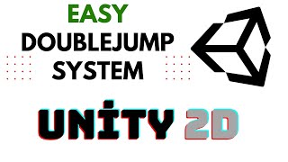 DOUBLEJUMP SYSTEM IN UNİTY 2D (Easy)