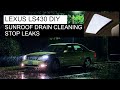 BTC202 2001-2003 Lexus LS430 How to Clean Sunroof Drains