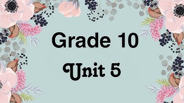 Grade 10, unit 5, Listening