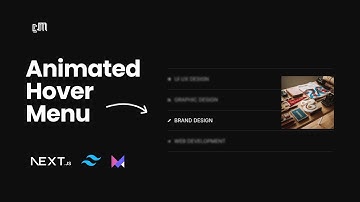 Create an Animated Hover Menu with Next.js, Tailwind CSS & Framer Motion