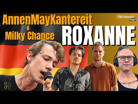 ROXANNE!! 🇩🇪 #annenmaykantereit & #milkychance - TheSomaticSinger REACTS!!