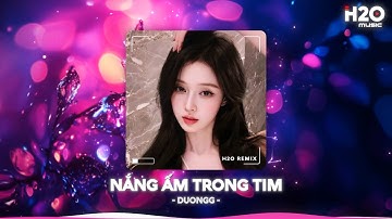 Nắng Ấm Trong Tim Remix, Lạc Vào Khu Rừng Hoa Remix TikTok🎼Nhạc Remix TikTok Hay 2025