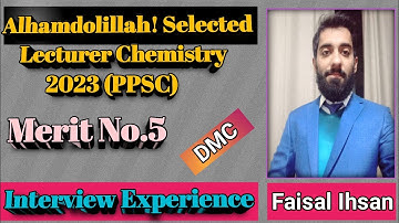 How I got selected Lecturer Chemistry||My interview experience||Best tips||PPSC||FPSC||Chemistry