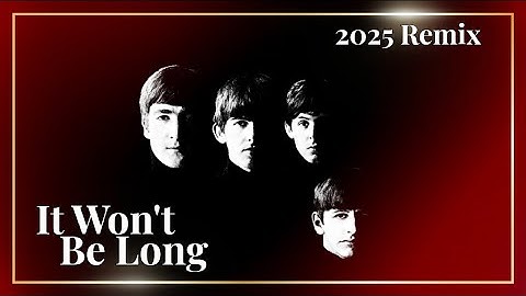 Thumbnail of The Beatles IT WON'T BE LONG | Raw, Gritty and Powerful Guitars Revived, A New & Balanced 2025 Remix