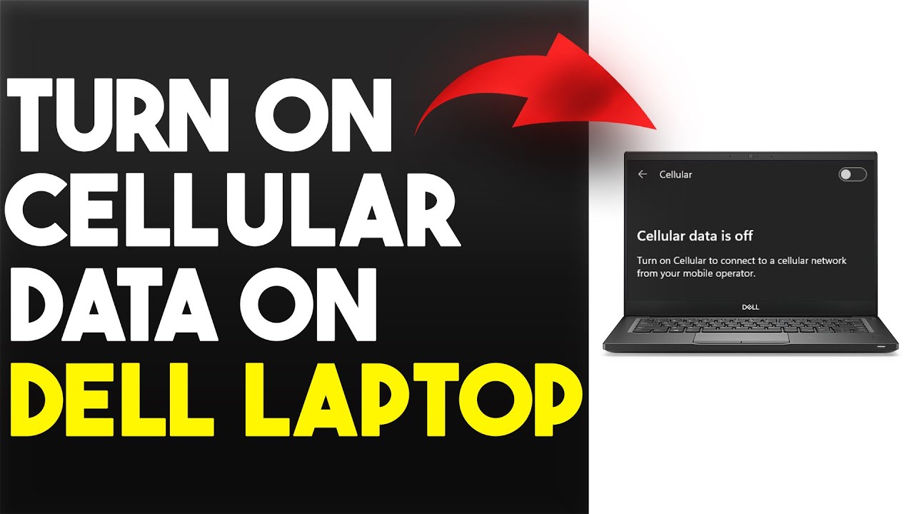 How To Turn On Cellular Data On Dell Laptop (How To Enable/Setup ...