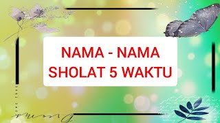 Nama-Nama Sholat 5 Waktu / The Name of The Prayer
