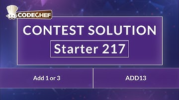 Add 1 or 3 | ADD13 | Starter 217 | CodeChef Official Solution
