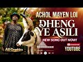 Dheng Ye Asili By Achol Mayen Loi 