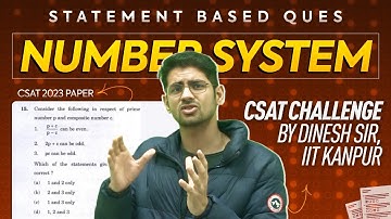 🔴Day 2: CSAT Number System- Statement based Ques| CSAT Maths using PYQs | Dinesh sir, IIT K #upsc