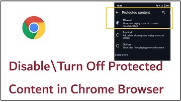 How to Disable,Turn Off Protected Content in Chrome Browser