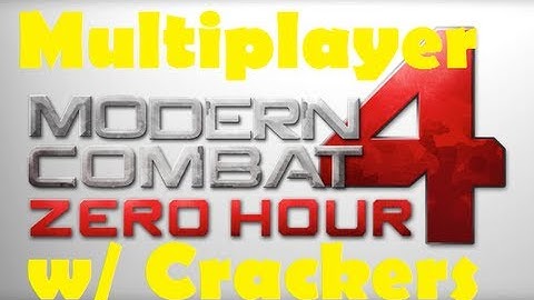 Modern Combat 4 Multiplayer: Ep #1 -  w/ Crackers