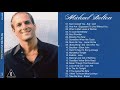 Michael Bolton Greatest Hits 2021💛Best Songs Of Michael Bolton Nonstop Collection  Full Album