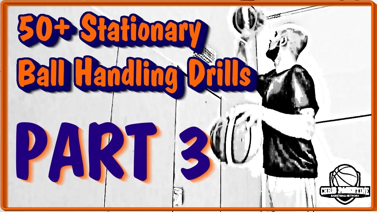 50+ Stationary Ball Handling Drills To Improve Your Handle PART 3 YouTube