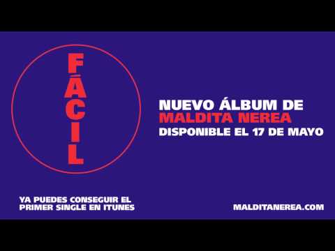 Maldita Nerea - Fácil