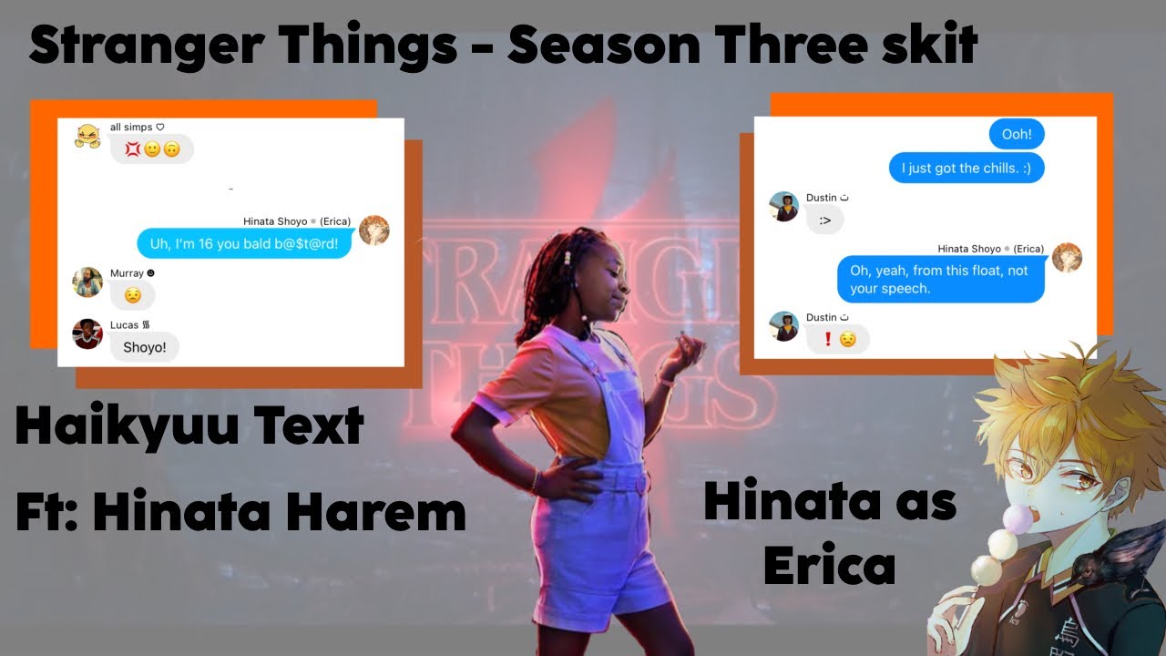 Hinata as Erica | Stranger Things S3 skit | Ft: Hinata Harem | Haikyuu Text
