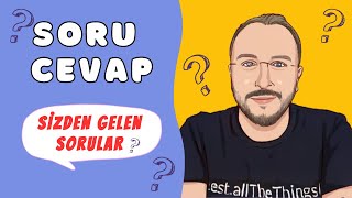 Soru Vs Cevap Sizden Gelen Soruları Cevapladım - 1