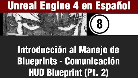 UE4 -Introduccion a Blueprints- Comunicación HUD Blueprint.