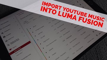 Luma Fusion: How to Import Music from YouTube