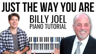 Just The Way You Are - Billy Joel Piano Tutorial by Pierre Piscitelli 1,230 views 1 month ago 19 minutes