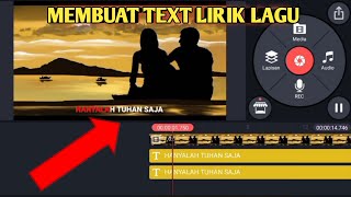 Download Lagu Cara Membuat Teks Lirik Lagu I Lirik Lagu Karoeke - Tutorial KineMaster Part 3 MP3