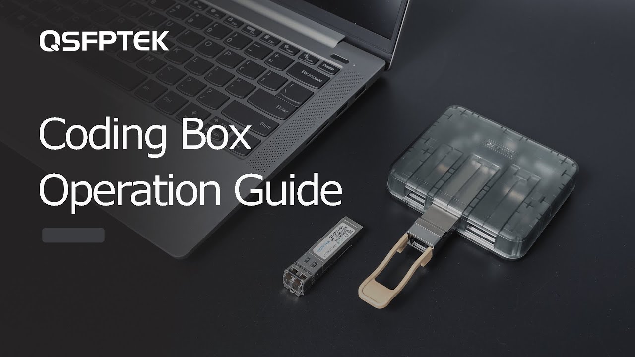 Coding Box Operation Guide | QSFPTEK - YouTube