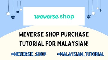 Malaysia Weverse Shop Purchase Tutorial