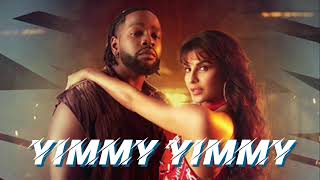 Yimmy Yimmy - Tayc | Shreya Ghoshal | Jacqueline Fernandez | Rajat N | Rana | Nyadjiko | Anshul Garg