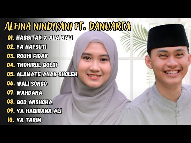 Habbitak X Ala Bali - Danuarta Ft. Alfina Nindiyani Full Album Sholawat Terbaru 2024 class=