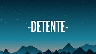 Mike Bahía & Danny Ocean - Detente (Letra/Lyrics)