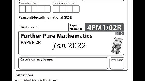 IGCSE Further pure maths 2022 January Paper 2 (R) Pearson Edexcel