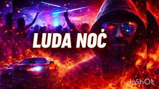 Nost - Luda Noć