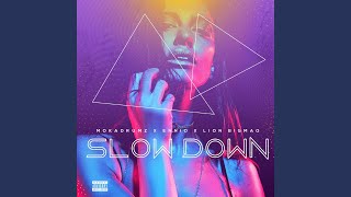 Slow Down