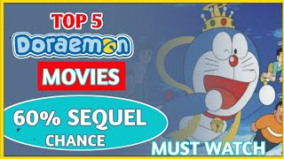 Top 5 Doraemon Movie 60% Sequel Chances Will Any Sequel Must Watch