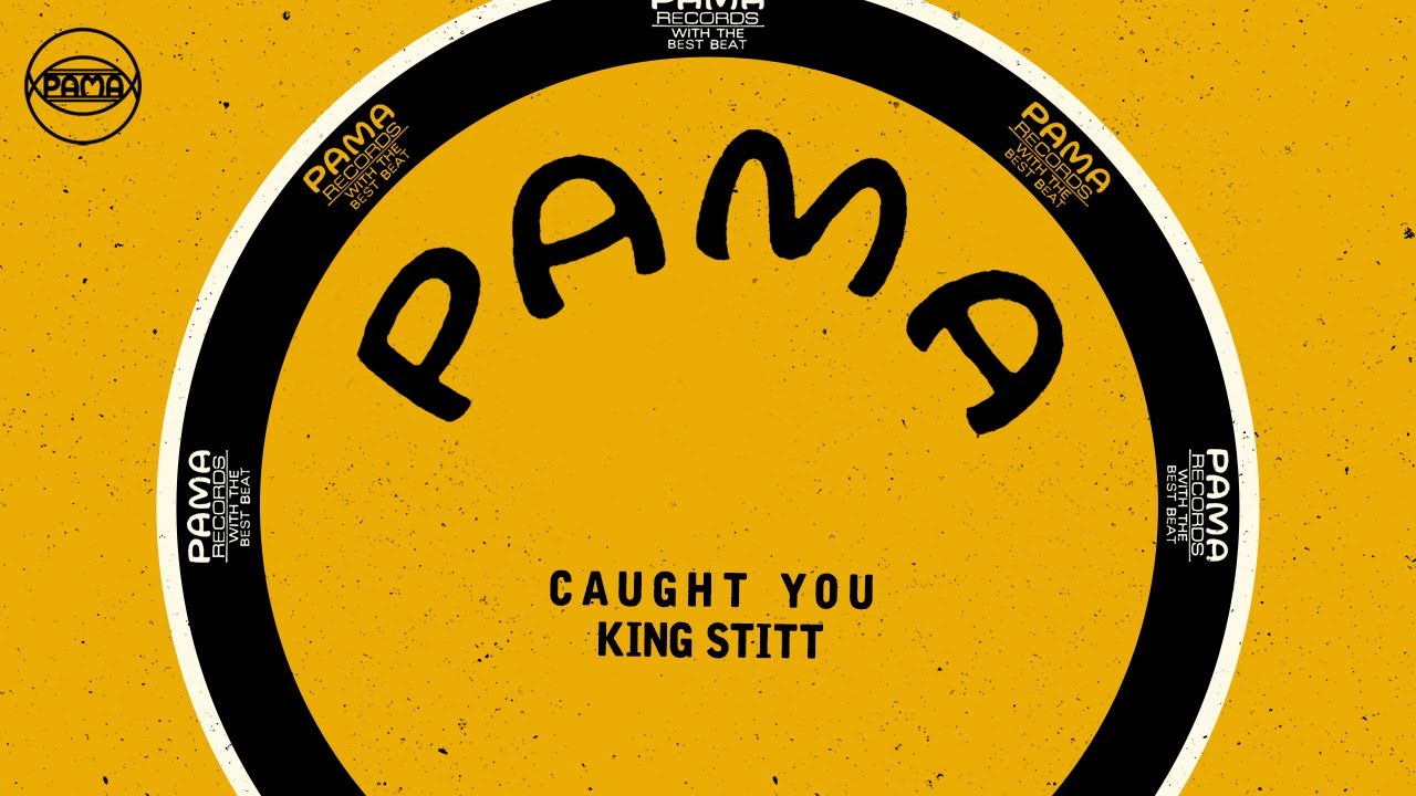 Watch King Stitt - Caught You (Official Audio) | Pama Records on YouTube Watch King Stitt - Caught You (Official Audio) | Pama Records on YouTube