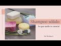 Shampoo sólido: el secreto que nadie te va a contar