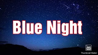 MLTR - Blue Night (Lyrics) Michael Learns To Rock)